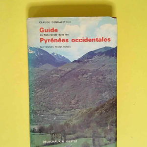 Guide Du Naturaliste Dans Les Pyrenees Occide...