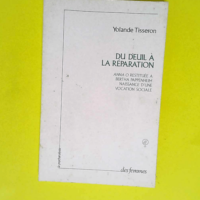 Du deuil à la réparation. Anna O. restitué...