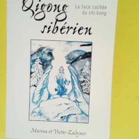 Qi-gong sibérien  – Marina Zalojnov