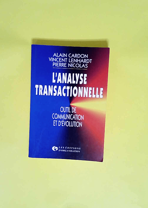 L Analyse transactionnelle  – Alain Cardon