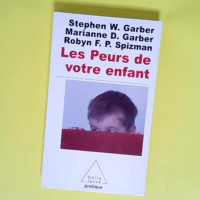 Les Peurs de votre enfant Comment l aider à ...