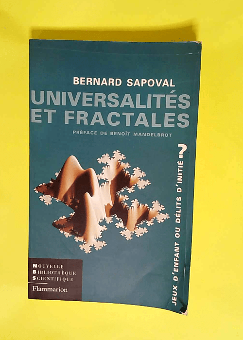 Universalités et fractales Jeux d enfant ou ...