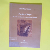 Forêts d Aspe Du bois de mâture à un patri...