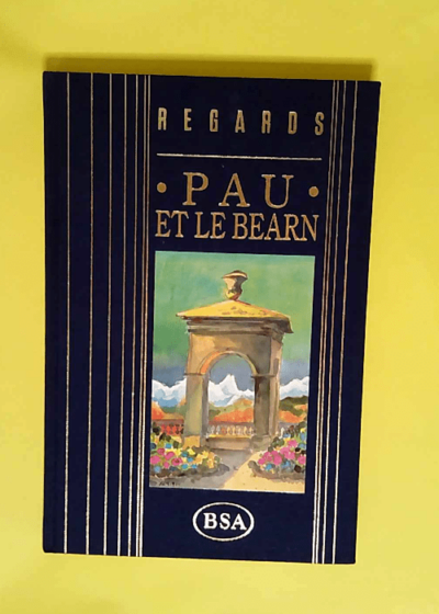 Pau Et Le Bearn  - Michele Barrault