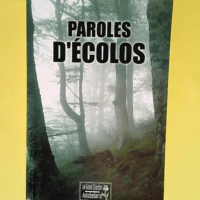 Paroles d ecolos  –