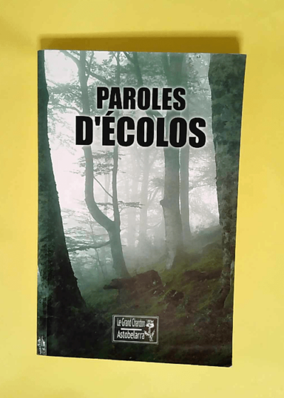 Paroles d ecolos  -