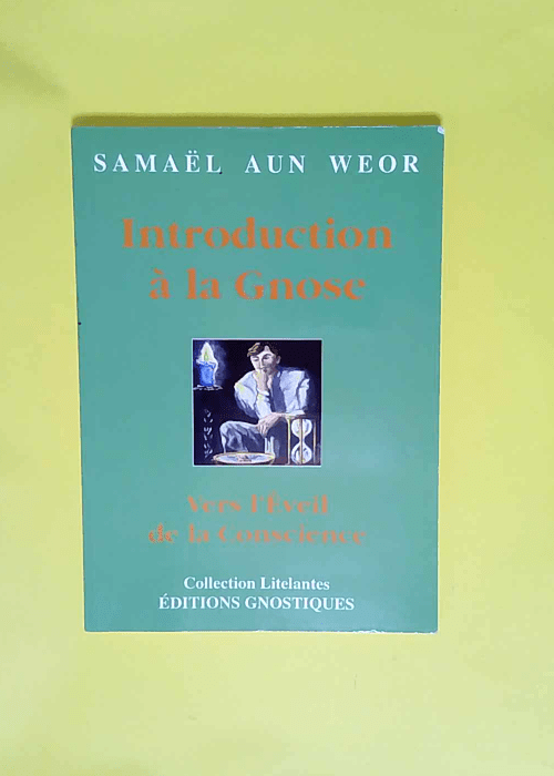 Introduction à la gnose  – Samaël Aun Weor