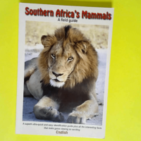 Southern Africa s Mammals A field Guide &#821...