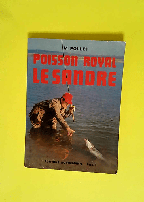 Michel Pollet. Poisson royal le sandre  – Michel Pollet