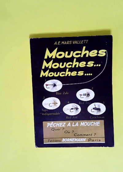 Mouches Mouches Mouches  - A.E. Mars Vallett