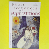 Peurs croyances et superstitions  – Dan...