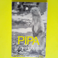 Pipa la mangouste  – Bruce Kinloch