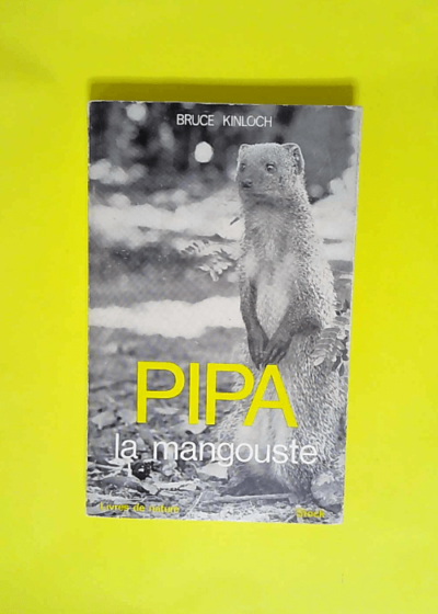 Pipa la mangouste  - Bruce Kinloch