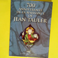 Revue des sciences religieuses numéro 4 octobre 2001 700e anniversaire de la naissance de Jean Tauler – Collectif Clairefontaine