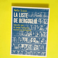 La liste de Bergoglio Sauvés par le pape François durant la dictature – Nello Scavo