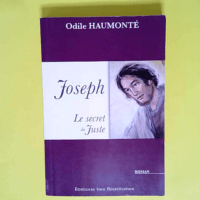 Joseph le Secret du Juste  – Odile Haum...