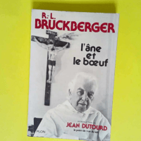 L âne et le boeuf  – Raymond-Léopold Bruckberger