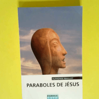 Paraboles de Jésus  – Alphonse Maillot