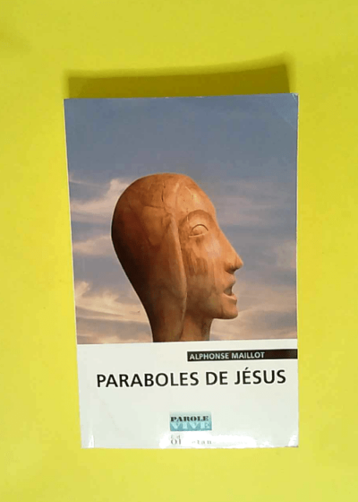 Paraboles de Jésus  - Alphonse Maillot