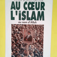 Au Coeur De L Islam  – Scholl-Latour Peter