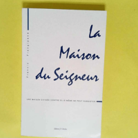 La maison du Seigneur Le plan de Dieu pour ar...