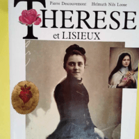 Therese Et Lisieux  – Loose