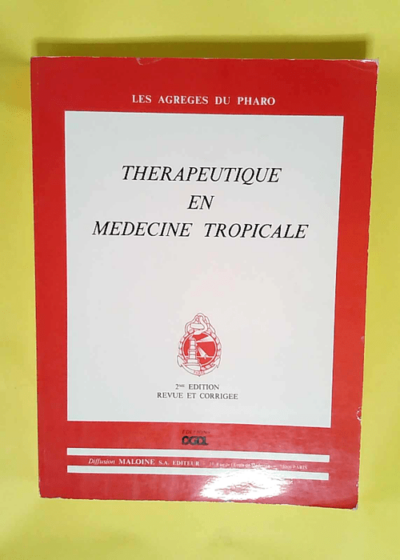 Thérapeutique en médecine tropicale - Les agreges du pharo -