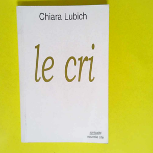 Le cri  – Chiara Lubich