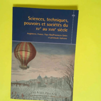 Sciences techniques pouvoirs et sociétés du...