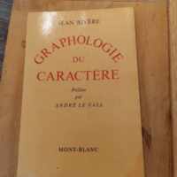 Graphologie Du Caractère. – Rivère Jean