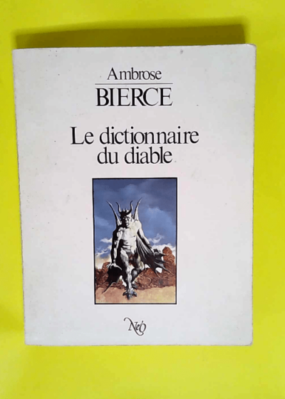 Le Dictionnaire du diable  - Ambrose Bierce