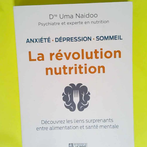 La révolution nutrition Anxiété dépressio...