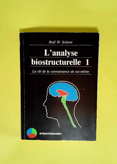 L analyse biostructuelle 1  - Rolf W. Schirm