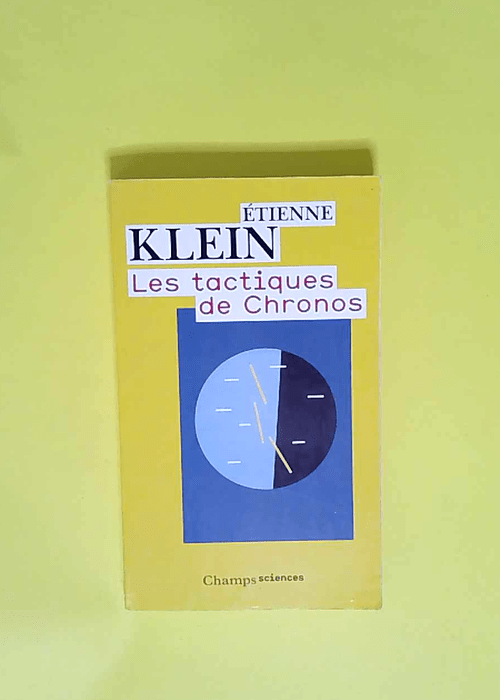 Les tactiques de Chronos  – Etienne Klein