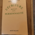 L Ecriture Reflet De La Personnalite – Augusto Vels