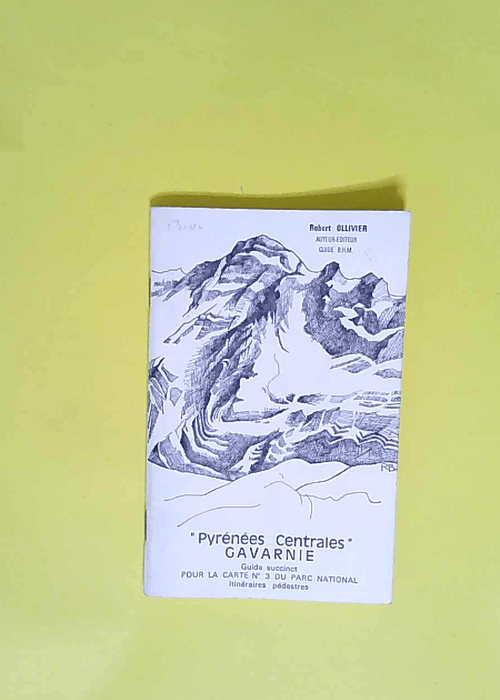 Gavarnie Guide succinct pour la carte Gavarnie du Parc national itinéraires pédestres (Pyrénées centrales) – Robert Ollivier