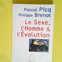 Le sexe l homme et l évolution  – Pasc...