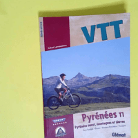 VTT Pyrénées T.1 Pyrénées Ouest montagnes...