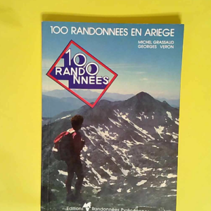 100 randonnées en Ariège  – Michel Gr...