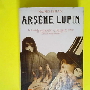 Arsène Lupin  – Maurice Leblanc