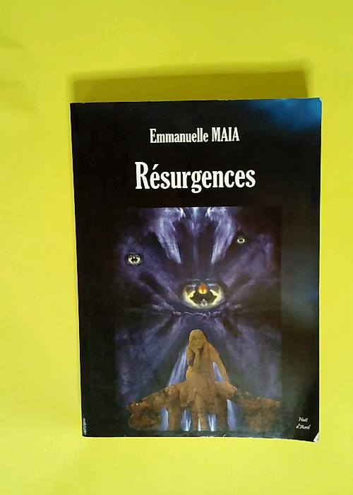 Résurgences  – Emmanuelle Maia