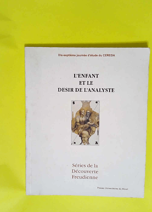 L enfant et le desir de l analyste  – Cereda