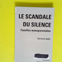 Le scandale du silence Familles monoparentale...