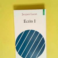 Ecrits tome 1  – Jacques Lacan