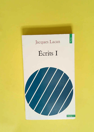 Ecrits tome 1  - Jacques Lacan