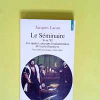 Le Séminaire tome 11 Les Quatre Concepts fon...