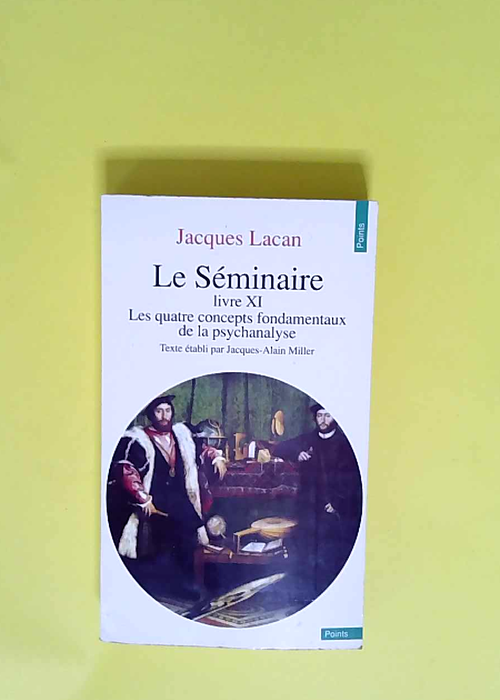 Le Séminaire tome 11 Les Quatre Concepts fon...