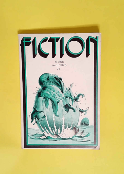 Revue Fiction numéro 256 avril 1975  - Claude LACROIX