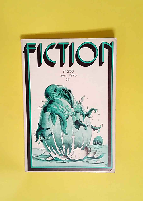 Revue Fiction numéro 256 avril 1975  –...