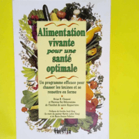 Alimentation Vivante Pour Une Sante Optimale ...